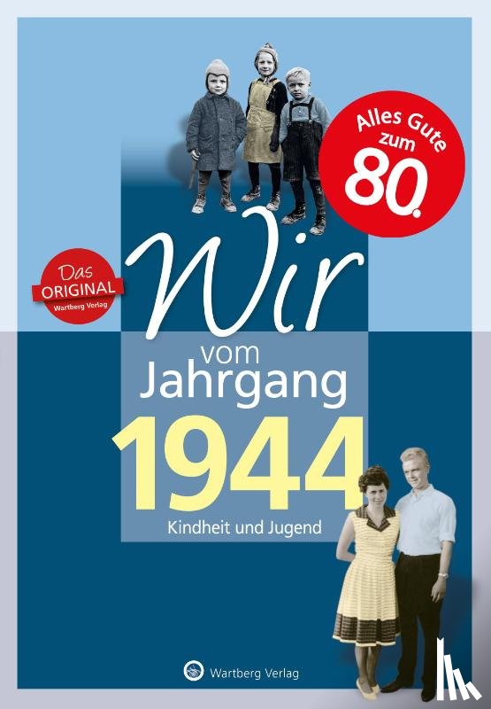 Behrendt, Rainer - Wir vom Jahrgang 1944 - Kindheit und Jugend