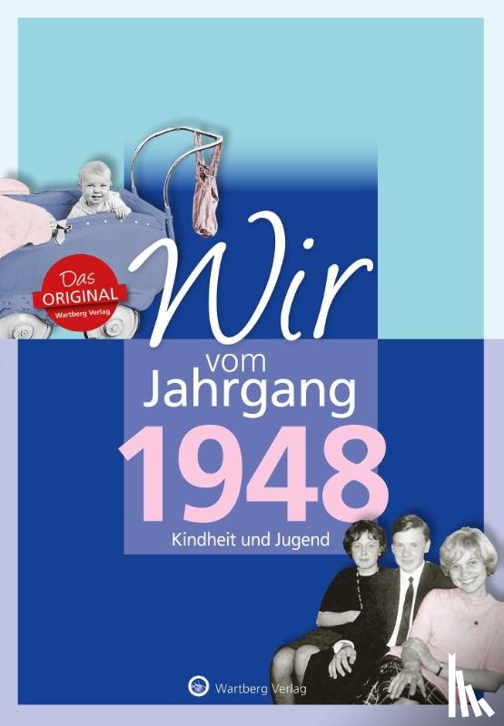 Huber, Jörg Adrian - Wir vom Jahrgang 1948 - Kindheit und Jugend