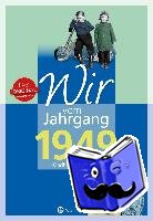 Blecher, Helmut - Wir vom Jahrgang 1949 - Kindheit und Jugend
