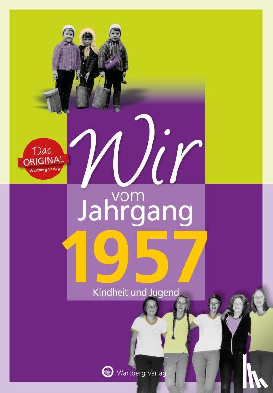 Weber-Bock, Jutta - Wir vom Jahrgang 1957 - Kindheit und Jugend