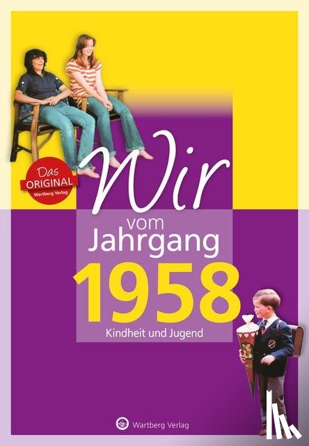 Tscheulin, Dieter K. - Wir vom Jahrgang 1958 - Kindheit und Jugend