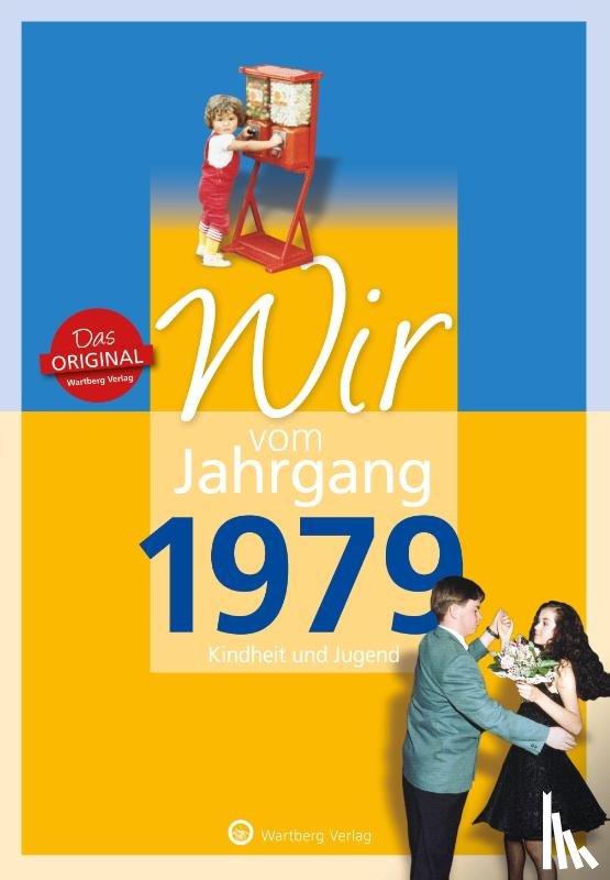 Langenbahn, Christina, Baumann, Patricia - Wir vom Jahrgang 1979 - Kindheit und Jugend