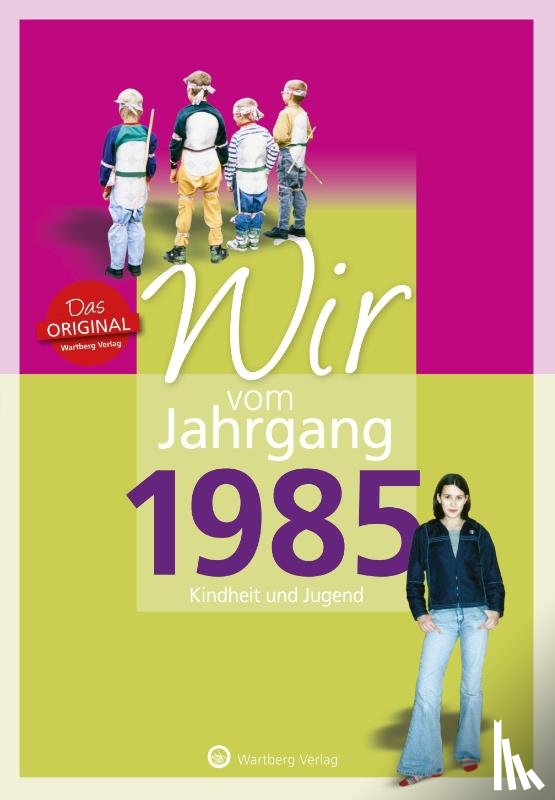 Roth, Anna-Lena - Wir vom Jahrgang 1985