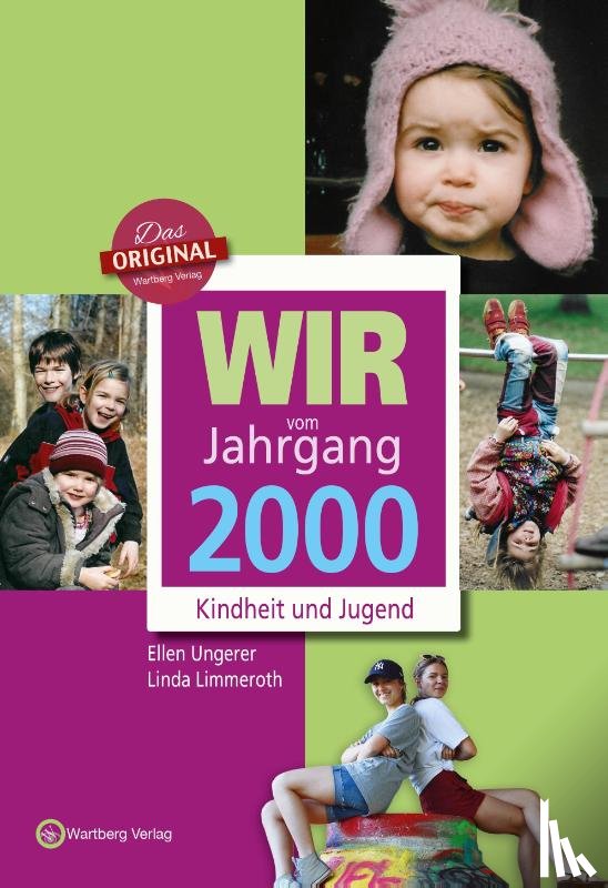 Ungerer, Ellen, Limmeroth, Linda - Wir vom Jahrgang 2000 - Kindheit und Jugend
