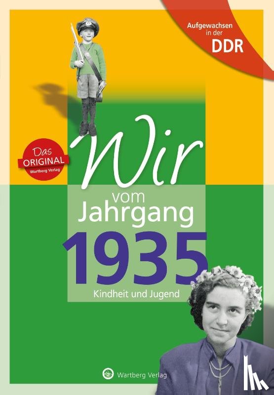 Weber-Hohlfeldt, Angela, Mösken, Erika - Wir vom Jahrgang 1935. Aufgewachsen in der DDR