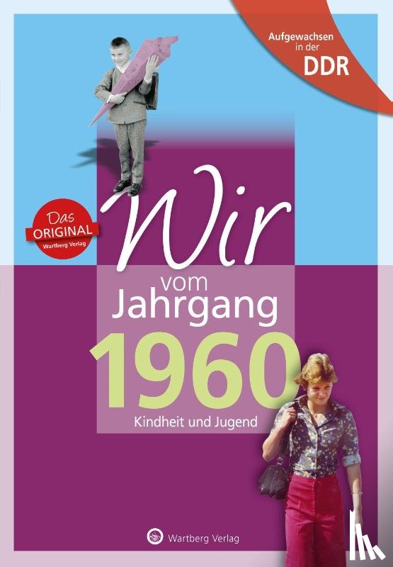 Löscher, Lutz - Aufgewachsen in der DDR - Wir vom Jahrgang 1960 - Kindheit und Jugend: 60. Geburtstag