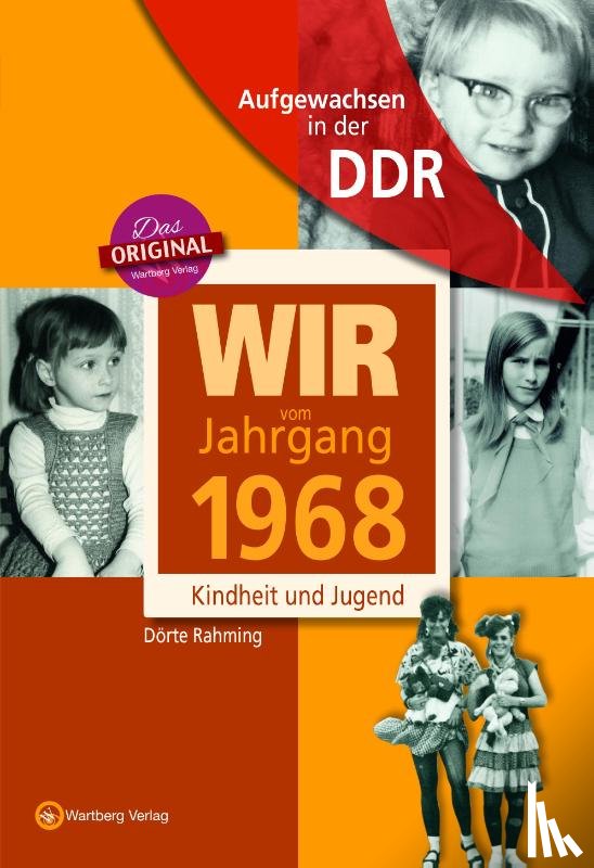 Rahming, Dörte - Wir vom Jahrgang 1968 - Aufgewachsen in der DDR