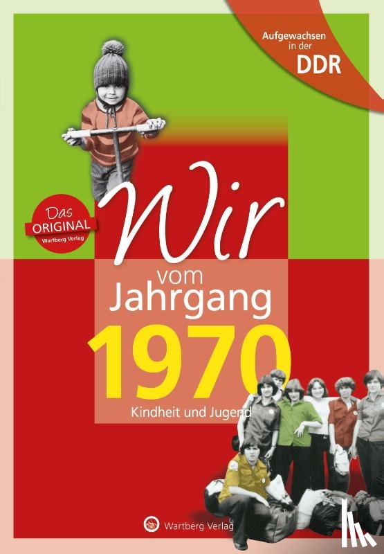 Jürß, Jana - Wir vom Jahrgang 1970. Aufgewachsen in der DDR