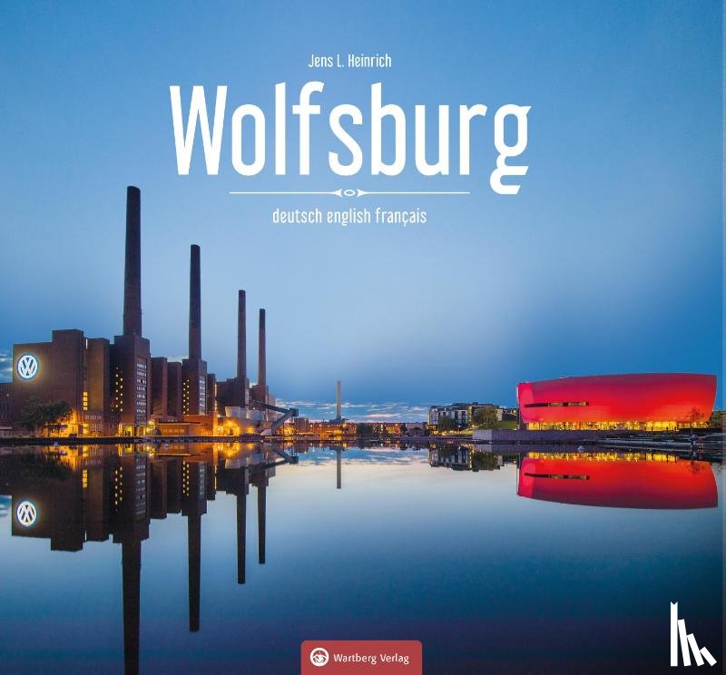 Heinrich, Jens L. - Wolfsburg - Farbbildband