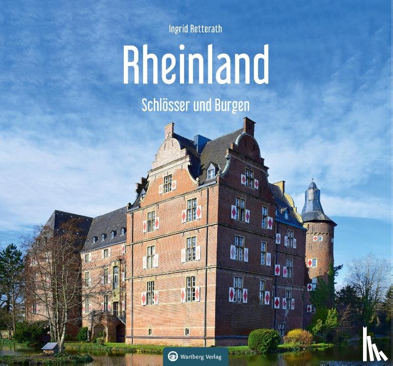 Retterath, Ingrid - Schlösser und Burgen im Rheinland