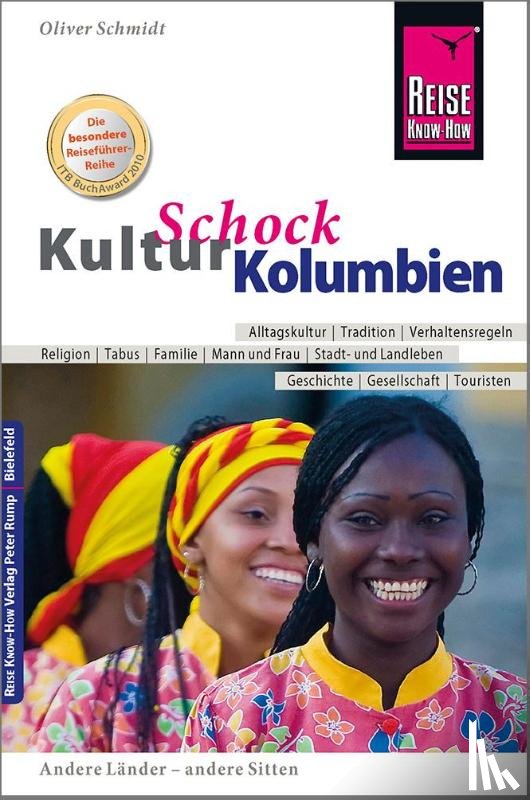 Schmidt, Oliver - Reise Know-How KulturSchock Kolumbien