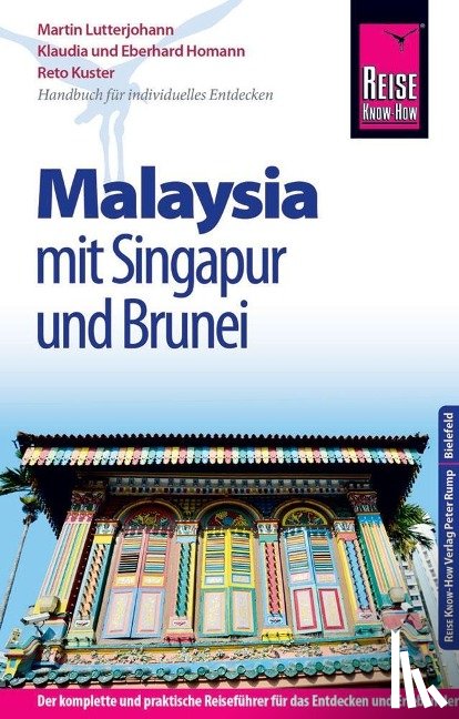 Lutterjohann, Martin, Kuster, Reto, Homann, Eberhard, Homann, Klaudia - Reise Know-How Malaysia mit Singapur und Brunei