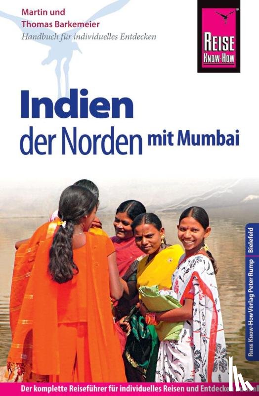 Barkemeier, Thomas, Barkemeier, Martin - Reise Know-How Reiseführer Indien - der Norden mit Mumbai