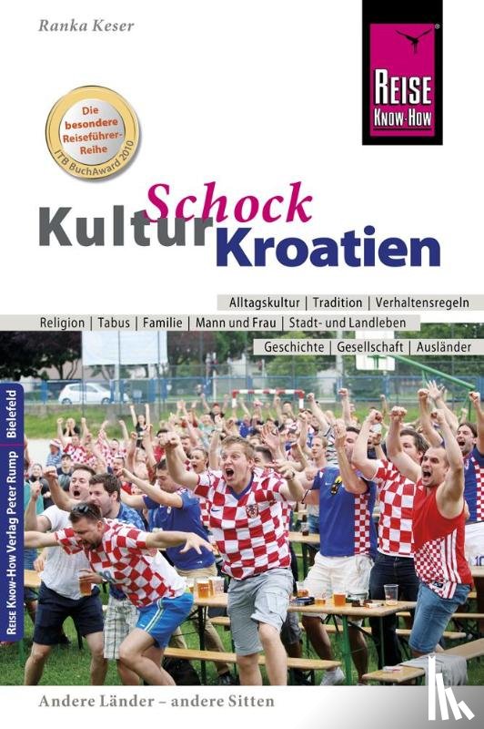 Keser, Ranka - Reise Know-How KulturSchock Kroatien
