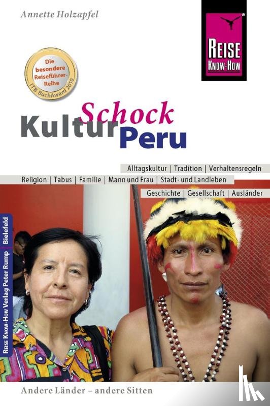 Holzapfel, Anette - Reise Know-How KulturSchock Peru