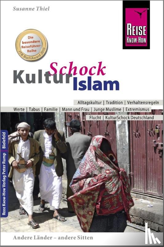 Thiel, Susanne - Reise Know-How KulturSchock Islam