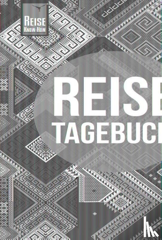 Feldmann, Franziska, Urban-Rump, Gunda - Reise Know-How Reisetagebuch - Muster aus aller Welt