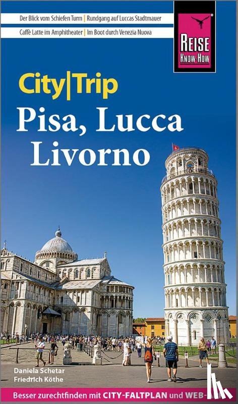 Schetar, Daniela, Köthe, Friedrich - Reise Know-How CityTrip Pisa, Lucca, Livorno