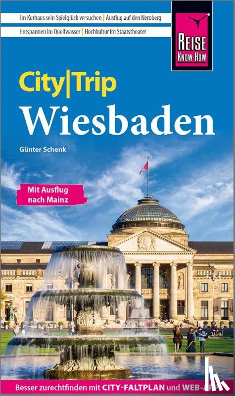 Schenk, Günter - Reise Know-How CityTrip Wiesbaden