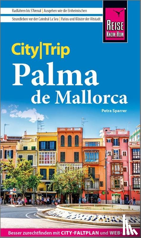 Sparrer, Petra - Reise Know-How CityTrip Palma de Mallorca