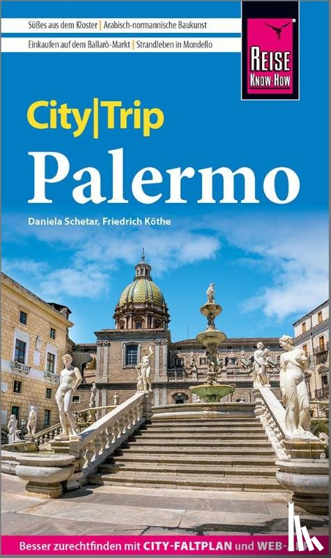 Schetar, Daniela, Köthe, Friedrich - Reise Know-How CityTrip Palermo