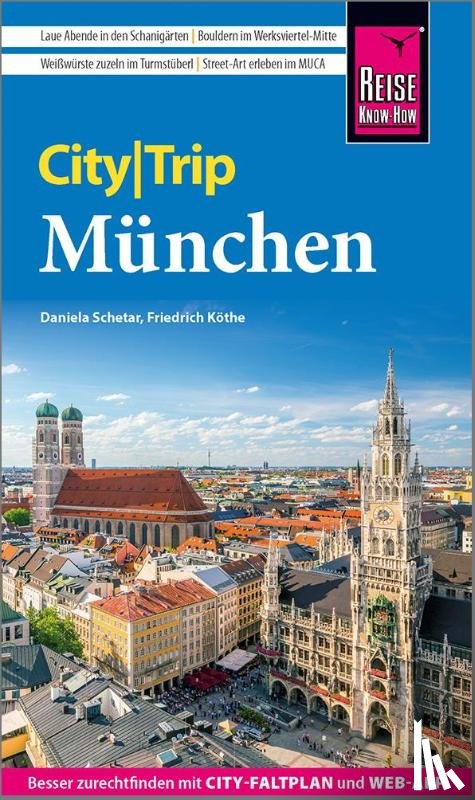 Schetar, Daniela, Köthe, Friedrich - Reise Know-How CityTrip München