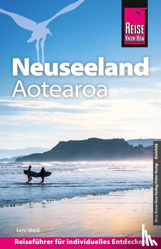 Weiß, Leni - Reise Know-How Reiseführer Neuseeland / Aotearoa