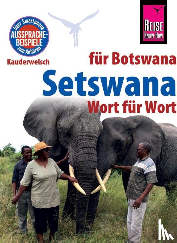 Bogwasi, Beauty, Rutishauser, Simone - Reise Know-How Sprachführer Setswana - Wort für Wort (für Botswana)