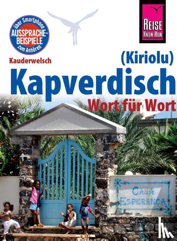 Quint, Nicolas - Reise Know-How Sprachführer Kapverdisch (Kiriolu) - Wort für Wort