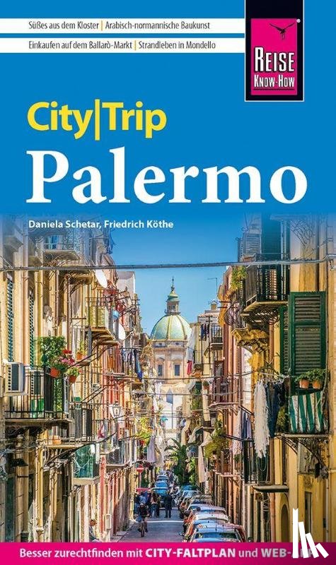 Schetar, Daniela, Köthe, Friedrich - Reise Know-How CityTrip Palermo