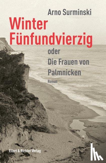 Surminski, Arno - Winter Fünfundvierzig