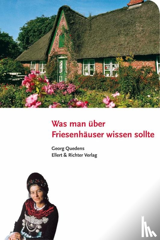 Quedens, Georg - Was man über Friesenhäuser wissen sollte