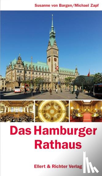Bargen, Susanne von - Das Hamburger Rathaus