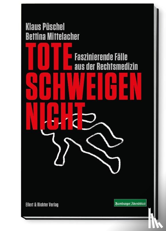 Püschel, Klaus, Mittelacher, Bettina - Tote schweigen nicht