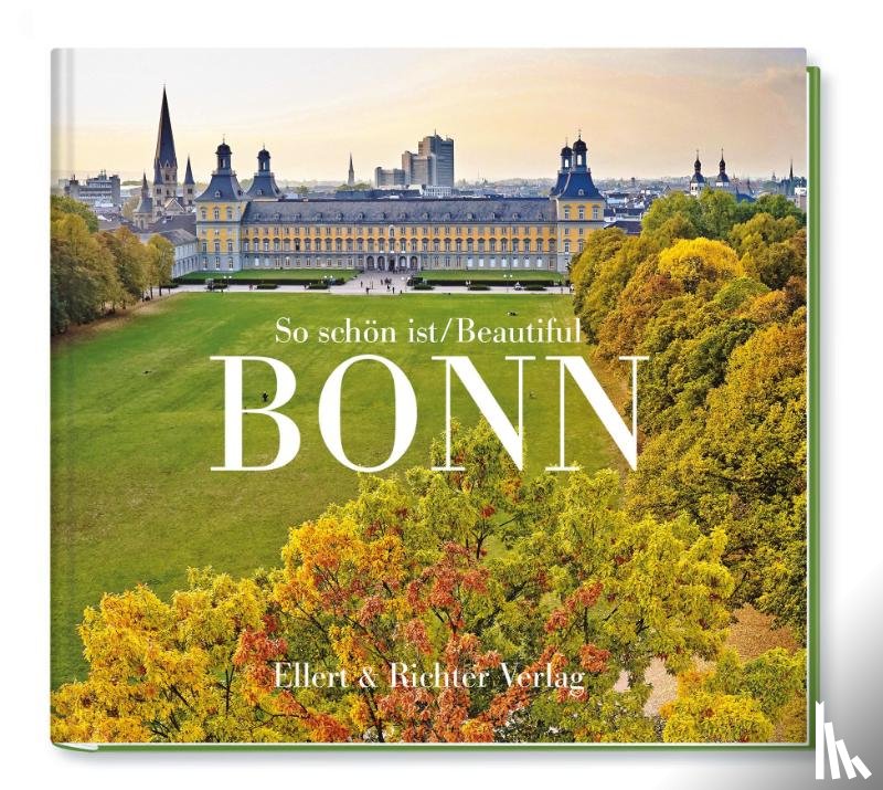 Lannert, Volker - So schön ist Bonn / Beautiful Bonn
