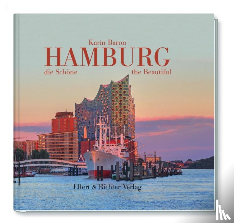 Baron, Karin - Hamburg, die Schöne / Hamburg the Beautiful