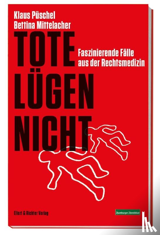 Püschel, Klaus, Mittelacher, Bettina - Tote lügen nicht