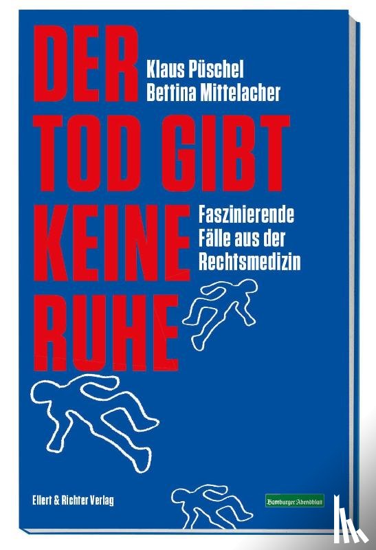 Püschel, Klaus, Mittelacher, Bettina - Der Tod gibt keine Ruhe