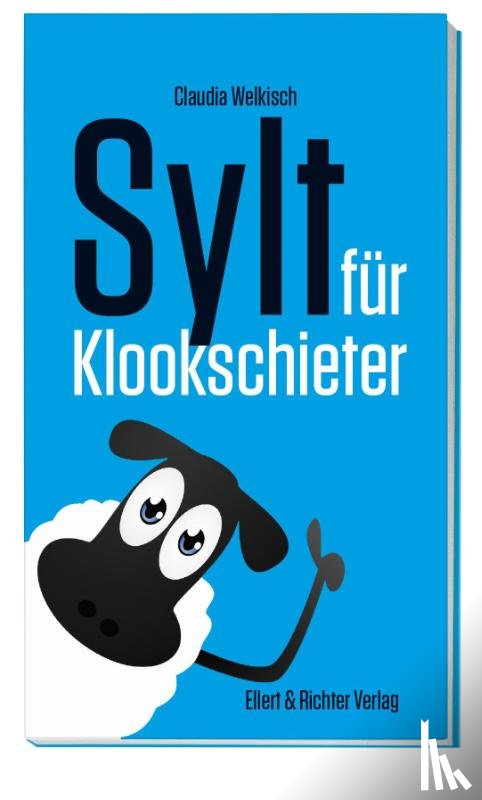 Welkisch, Claudia - Sylt für Klookschieter