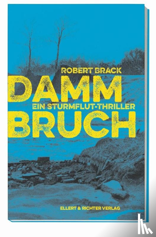 Brack, Robert - Dammbruch