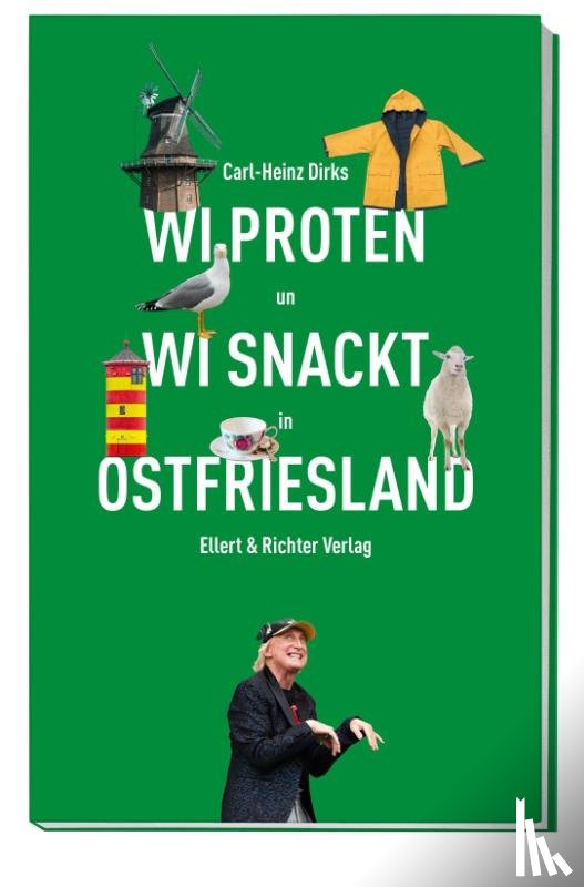 Dirks, Carl-Heinz - Wi proten un wi snackt in Ostfriesland