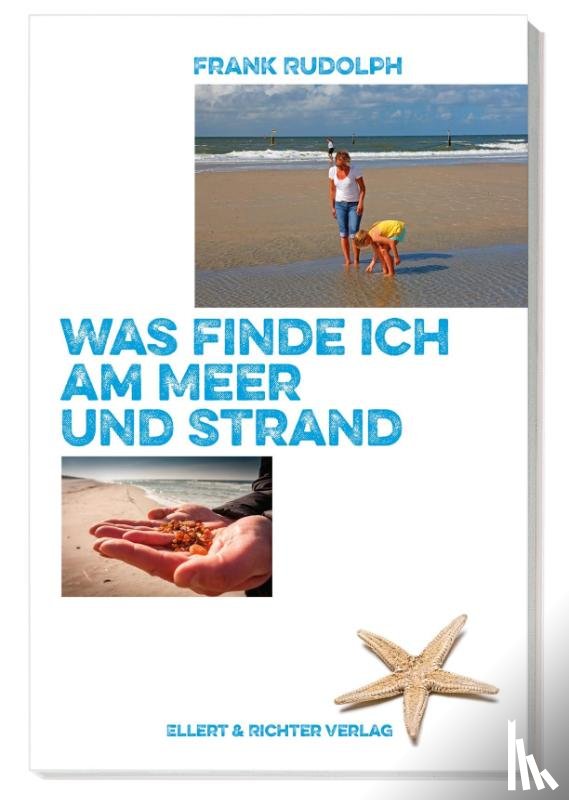 Rudolph, Frank - Was finde ich an Meer und Strand