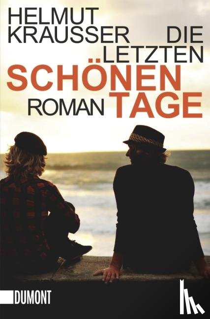 Krausser, Helmut - Die letzten schönen Tage