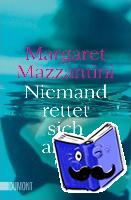 Mazzantini, Margaret - Niemand rettet sich allein