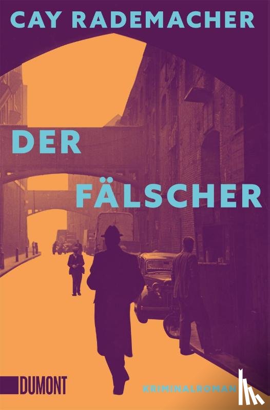 Rademacher, Cay - Der Fälscher