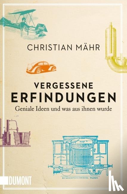 Mähr, Christian - Vergessene Erfindungen