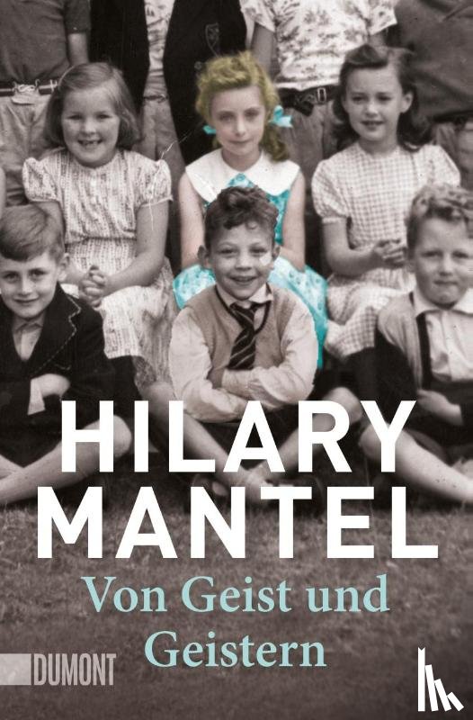 Mantel, Hilary - Von Geist und Geistern