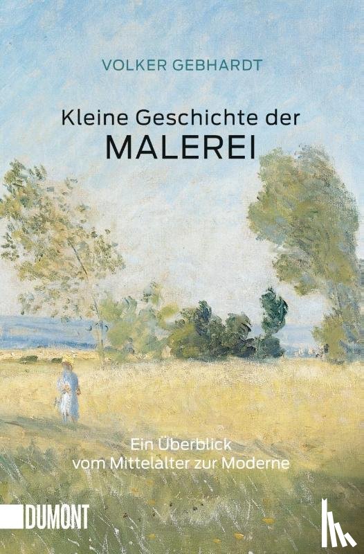 Gebhardt, Volker - Kleine Geschichte der Malerei