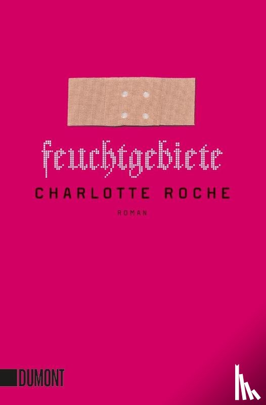 Roche, Charlotte - Feuchtgebiete