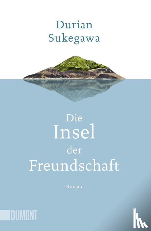 Sukegawa, Durian - Die Insel der Freundschaft